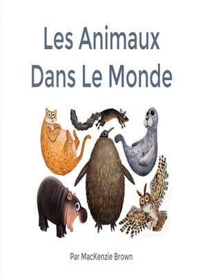 cover image of Les Animaux Dans le Monde